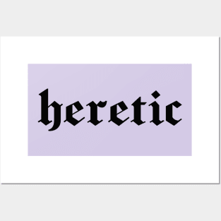 Heretic in black gothic letters - blackletter art Posters and Art